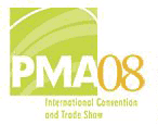 PMA 08 International Convention and Trade Show PMA 08 International Convention and Trade Show